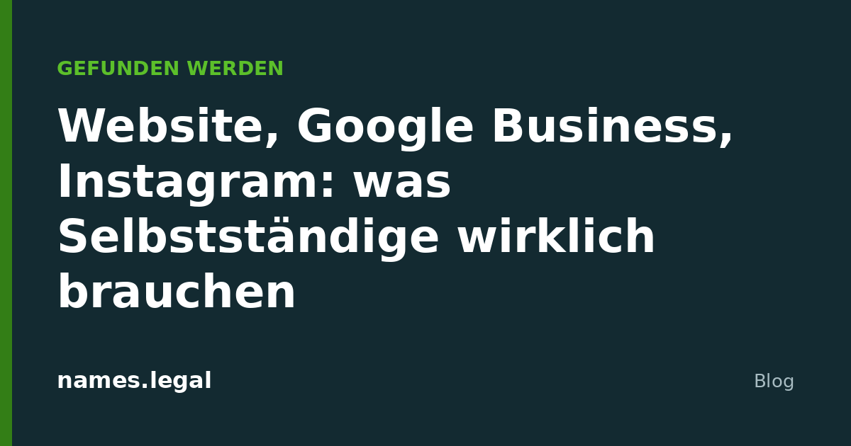 Site web, Google Business, Instagram : ce dont un indépendant a réellement besoin